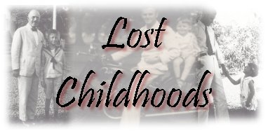 Lost Childhoods