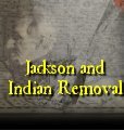Jackson and Indian Removal