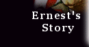 Ernest's Story
