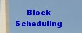 Block Scheduling