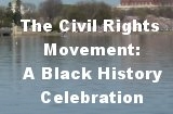 The Civil Rights Movement: A Black History Celebration