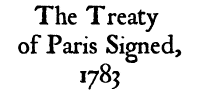 The Treaty of Paris Signed