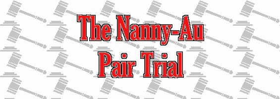 The Nanny-Au Pair Trial