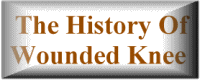 History Of Wounded Knee